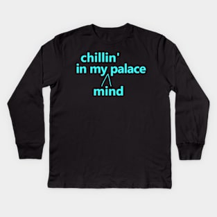 chillin' in my palace Kids Long Sleeve T-Shirt